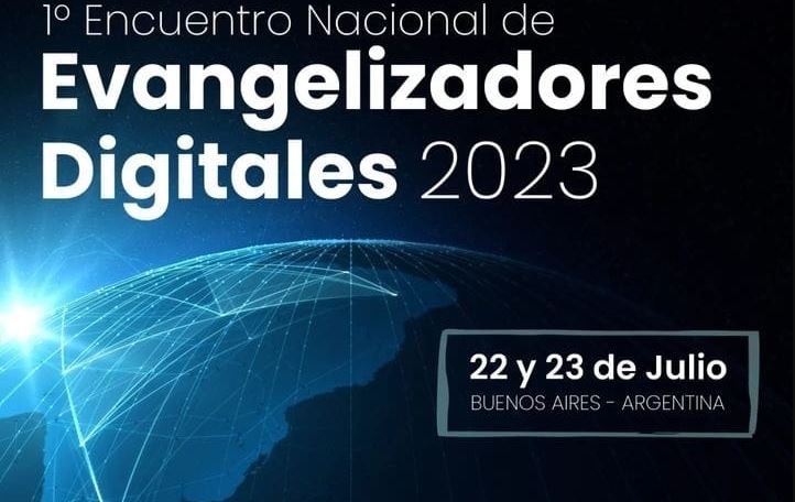 1° encuentro nacional de evangelizadores digitales 1° encuentro nacional de evangelizadores digitales
