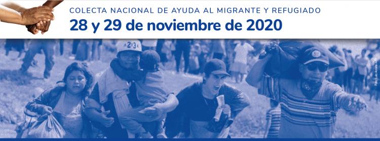 Colecta Nacional de Ayuda al Migrante y Refugiado Colecta Nacional de Ayuda al Migrante y Refugiado