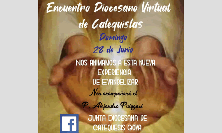 Encuentro Diocesano Virtual de catequistas en Goya Encuentro Diocesano Virtual de catequistas en Goya