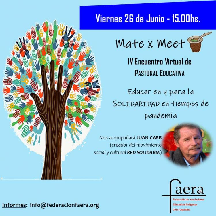 IV Encuentro de Pastoral Educativa "Mate x Meet" IV Encuentro de Pastoral Educativa "Mate x Meet"