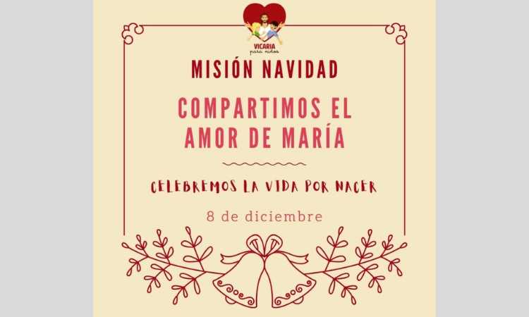 Misión de Navidad de la Vicaría de Niños Misión de Navidad de la Vicaría de Niños