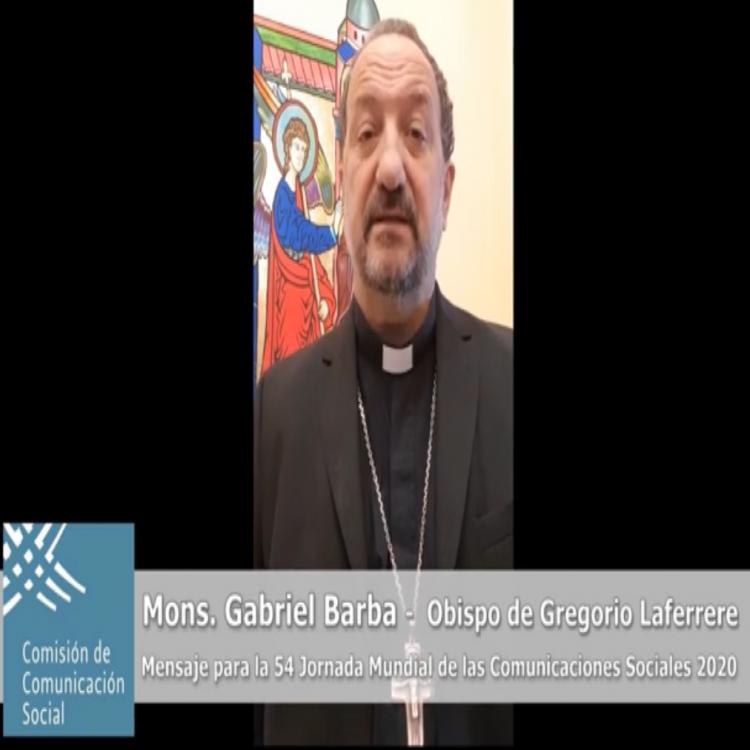 Mons. Barba: Comunicadores, primeros misioneros en la pandemia Mons. Barba: Comunicadores, primeros misioneros en la pandemia