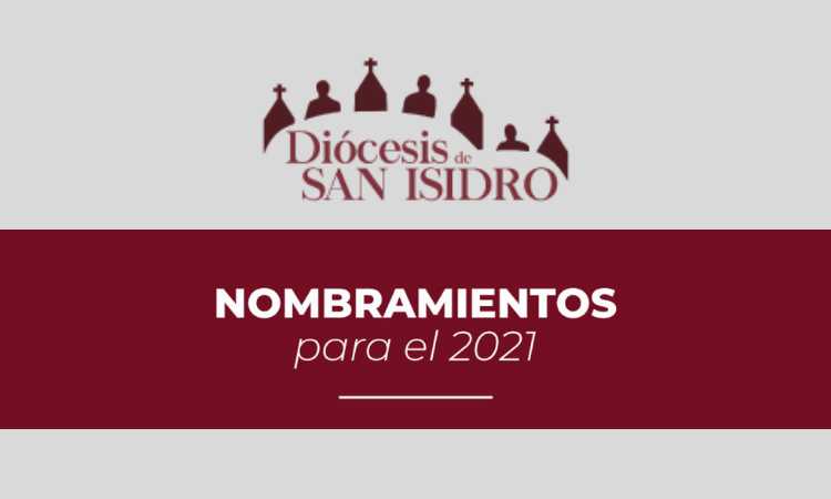 Nombramientos 2021 para la diócesis de San Isidro Nombramientos 2021 para la diócesis de San Isidro