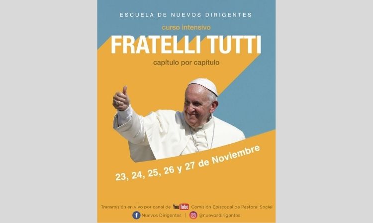 Nuevos Dirigentes presenta un curso intensivo sobre Fratelli tutti Nuevos Dirigentes presenta un curso intensivo sobre Fratelli tutti