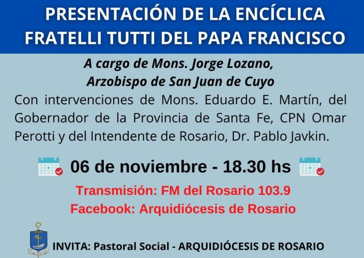 Presentan en Rosario la encíclica Fratelli tutti Presentan en Rosario la encíclica Fratelli tutti