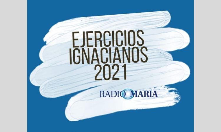 En Cuaresma, Radio María ofrece los Ejercicios Espirituales Ignacianos En Cuaresma, Radio María ofrece los Ejercicios Espirituales Ignacianos