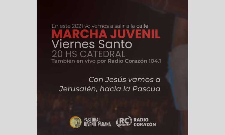 Marcha Juvenil del Viernes Santo en Paraná Marcha Juvenil del Viernes Santo en Paraná