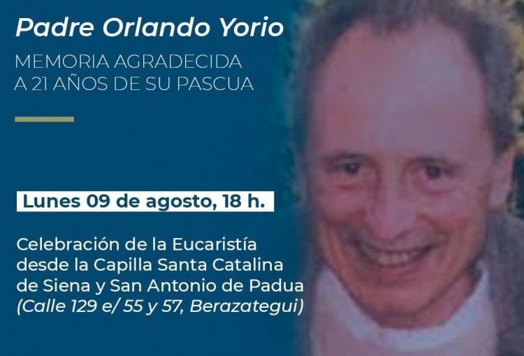 Misa en memoria de Orlando Yorio a 21 años de su fallecimiento Misa en memoria de Orlando Yorio a 21 años de su fallecimiento
