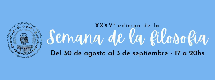 Semana de la Filosofía en la UCA: programa de las charlas virtuales Semana de la Filosofía en la UCA: programa de las charlas virtuales