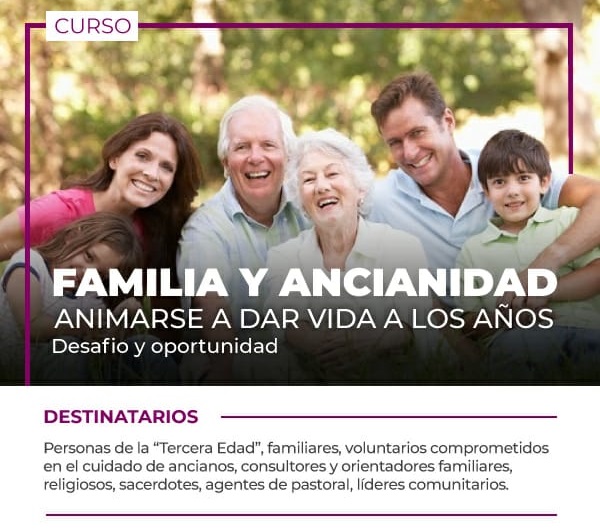 UCA: Familia y ancianidad. Animarse a dar vida a los años UCA: Familia y ancianidad. Animarse a dar vida a los años