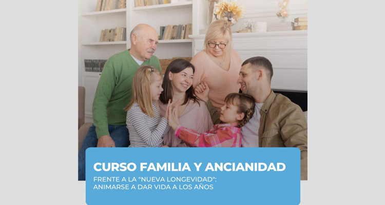 Curso de la UCA sobre Familia y Ancianidad Curso de la UCA sobre Familia y Ancianidad