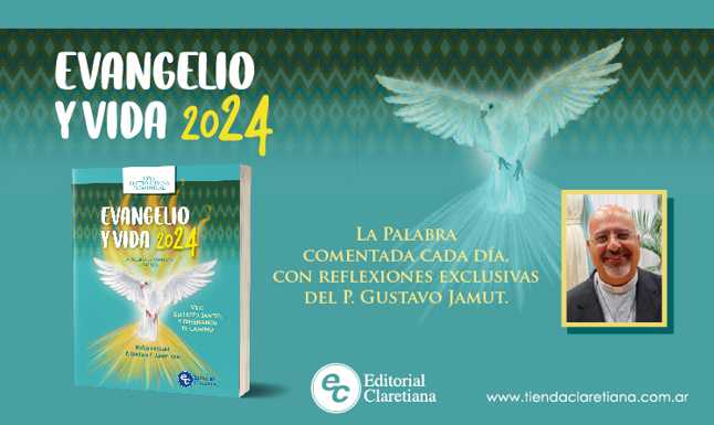 Editorial Claretiana lanza 'Evangelio y Vida 2024' Editorial Claretiana lanza 'Evangelio y Vida 2024'