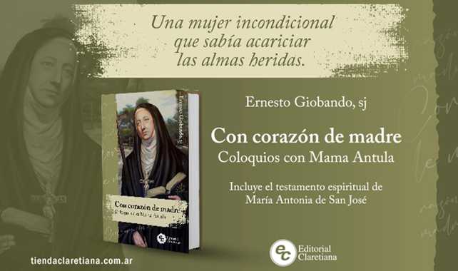 Editorial Claretiana presenta un libro sobre Mama Antula Editorial Claretiana presenta un libro sobre Mama Antula