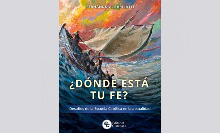 Editorial Claretiana presenta un libro sobre los desafíos de la fe y la escuela católica