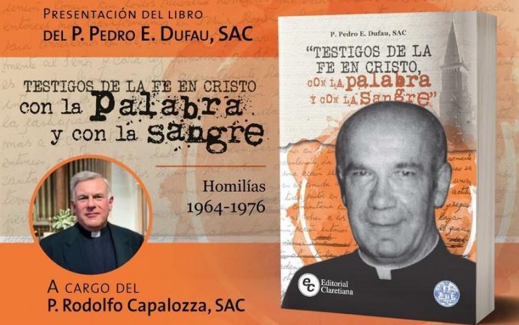 Editorial Claretiana presenta un libro sobre el padre Pedro Duffau Editorial Claretiana presenta un libro sobre el padre Pedro Duffau