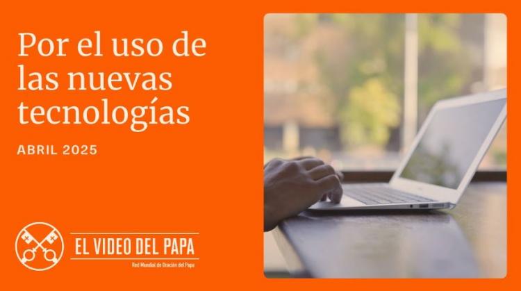 En abril, el Papa advierte sobre el uso de las nuevas tecnologías En abril, el Papa advierte sobre el uso de las nuevas tecnologías