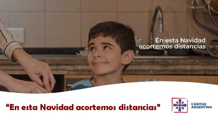 En Navidad, Cáritas Argentina invita a acortar distancias En Navidad, Cáritas Argentina invita a acortar distancias