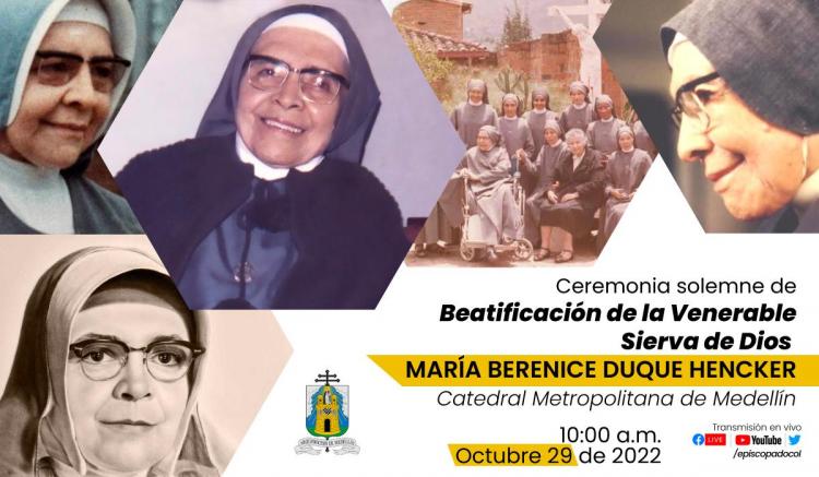 Este sábado será beatificada la madre María Berenice Duque, religiosa colombiana Este sábado será beatificada la madre María Berenice Duque, religiosa colombiana