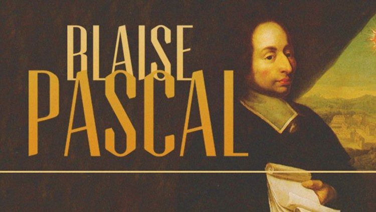 Francisco recuerda la figura de Blas Pascal a 400 años de su nacimiento Francisco recuerda la figura de Blas Pascal a 400 años de su nacimiento