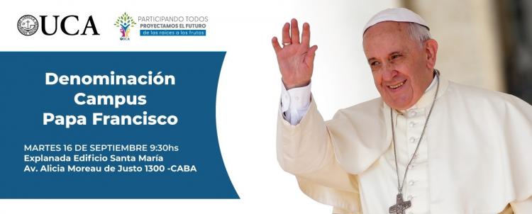 La UCA denominará Papa Francisco a su campus en Puerto Madero