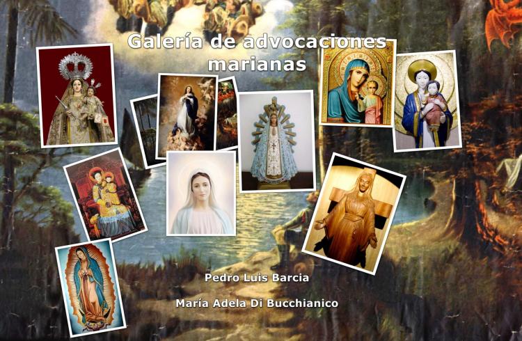 La Virgen María, honrada en multitud de advocaciones en el mundo La Virgen María, honrada en multitud de advocaciones en el mundo