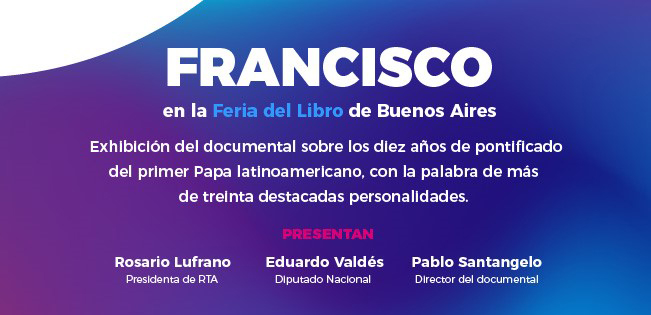 El documental 'Francisco' se proyectará en la Feria del Libro El documental 'Francisco' se proyectará en la Feria del Libro