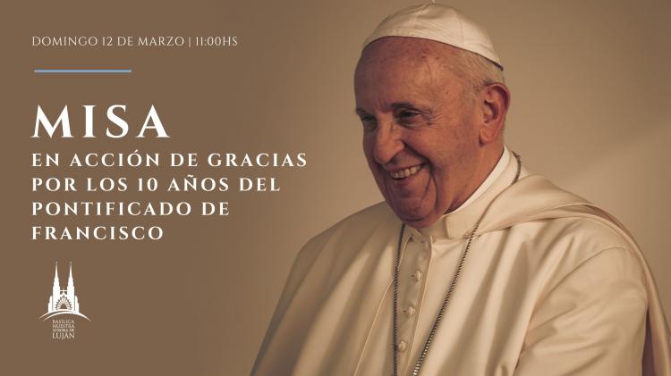 Mons. Laxague invita a la misa en Luján por los 10 años del pontificado de Francisco Mons. Laxague invita a la misa en Luján por los 10 años del pontificado de Francisco