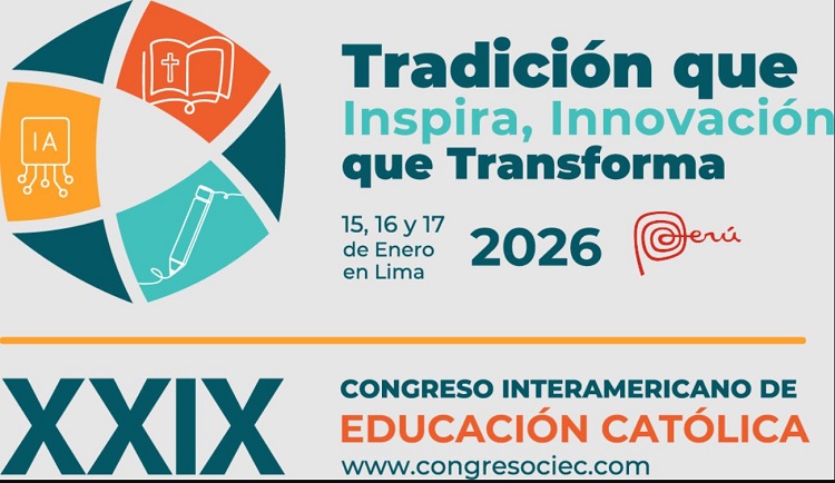 Perú: XXIX Congreso Interamericano de Educación Católica en Perú