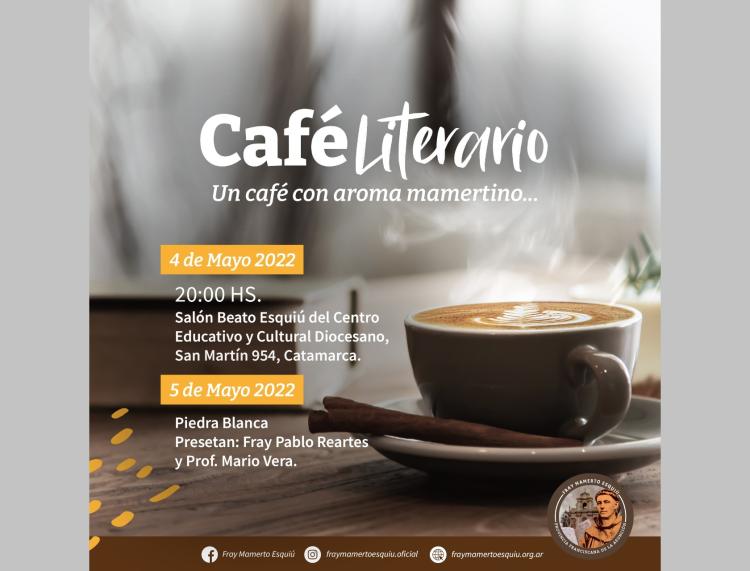 Presentan un Café Literario sobre Fray Esquiú Presentan un Café Literario sobre Fray Esquiú