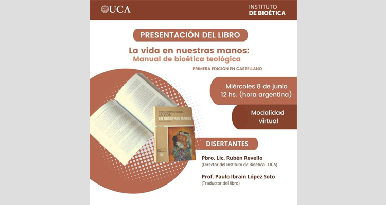 Presentarán el libro "La vida en nuestras manos. Manual de bioética teológica" Presentarán el libro "La vida en nuestras manos. Manual de bioética teológica"