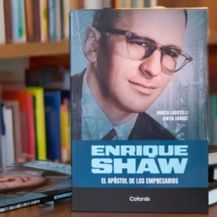 Un nuevo libro sobre Enrique Shaw 'el apóstol de los empresarios' Un nuevo libro sobre Enrique Shaw 'el apóstol de los empresarios'