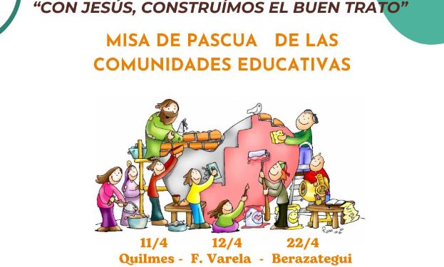 Quilmes: celebrarán misas de Pascua con las comunidades educativas Quilmes: celebrarán misas de Pascua con las comunidades educativas