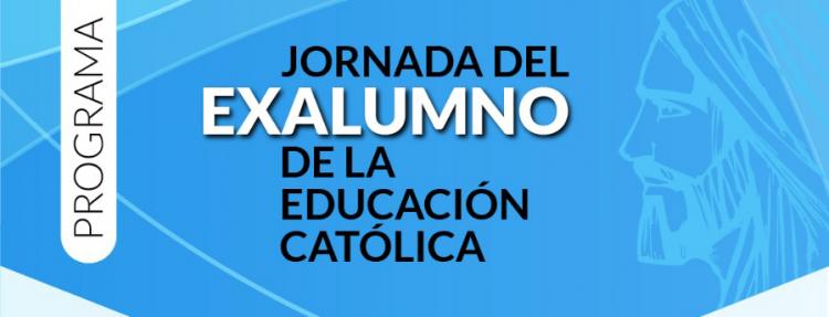 Santa Fe: Jornada del ex Alumno de la Educación Católica Santa Fe: Jornada del ex Alumno de la Educación Católica