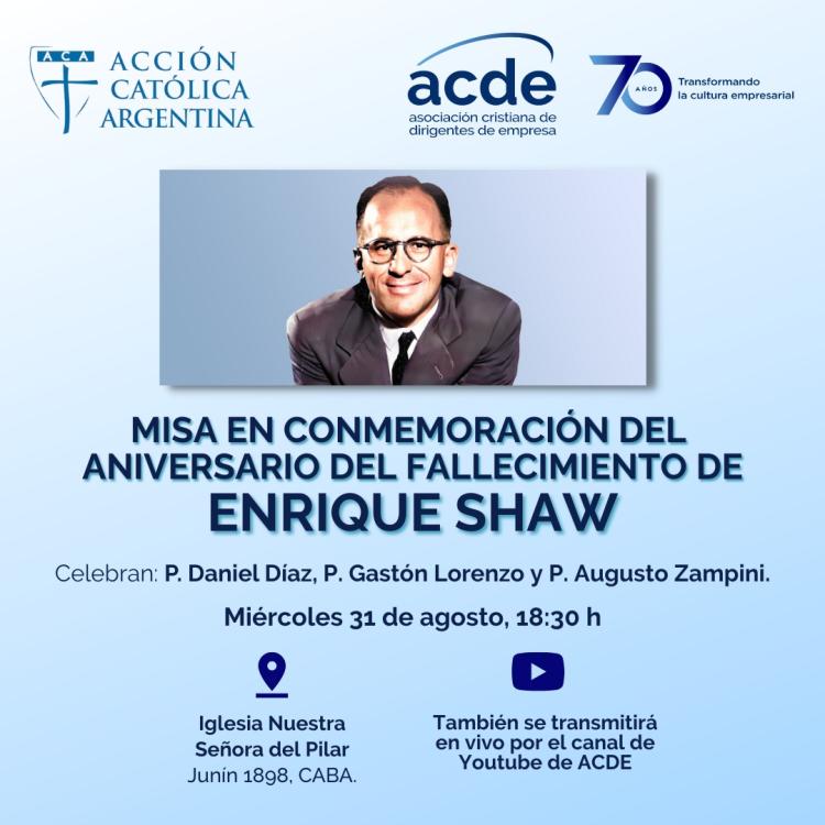 Se celebrará una misa por el aniversario del fallecimiento de Enrique Shaw Se celebrará una misa por el aniversario del fallecimiento de Enrique Shaw
