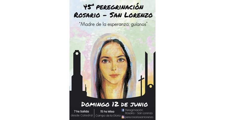 Este fin de semana es la 45° peregrinación Rosario-San Lorenzo Este fin de semana es la 45° peregrinación Rosario-San Lorenzo