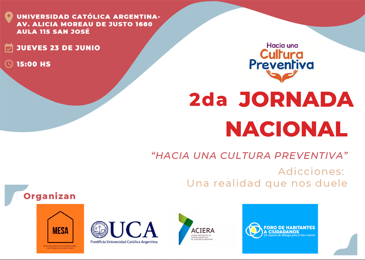 Segunda Jornada Nacional sobre Adicciones: "Hacia una cultura preventiva" Segunda Jornada Nacional sobre Adicciones: "Hacia una cultura preventiva"